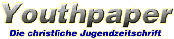 Youthpaper - die christliche Jugendzeitschrift